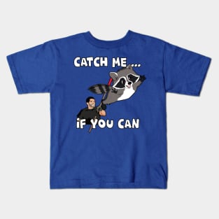 CATCH ME IF YOU CAN Kids T-Shirt
